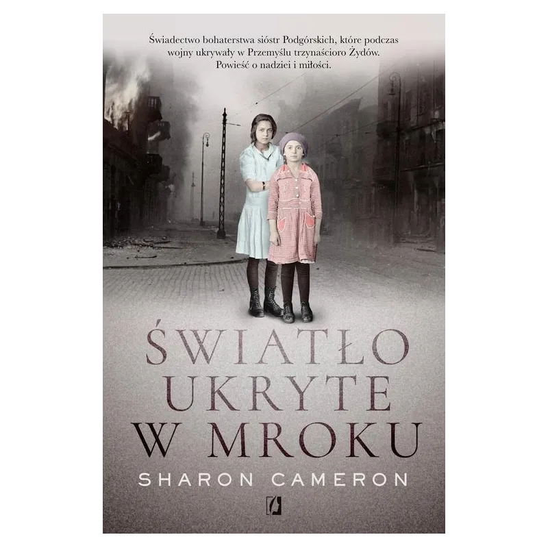 ŚWIATŁO UKRYTE W MROKU Sharon Cameron - Wydawnictwo Kobiece