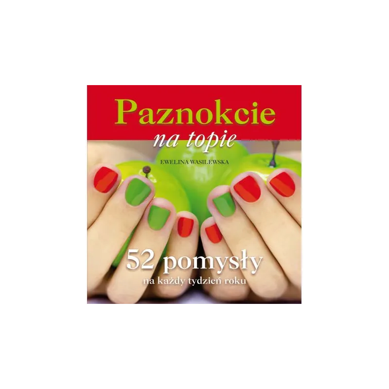 PAZNOKCIE NA TOPIE Wasilewska Ewelina