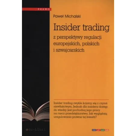 Insider trading z perspektywy regulacji europejskich polskich i szwajcarskich  Michalski Paweł