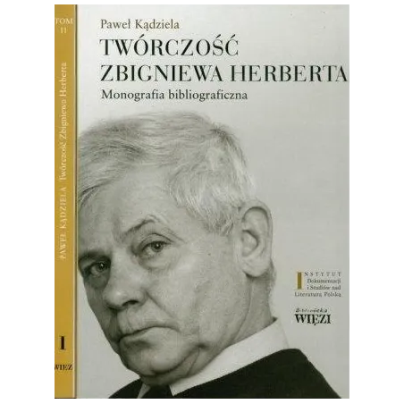 Twórczość Zbigniewa Herberta Monografia Bibliograficzna Tom 1/2