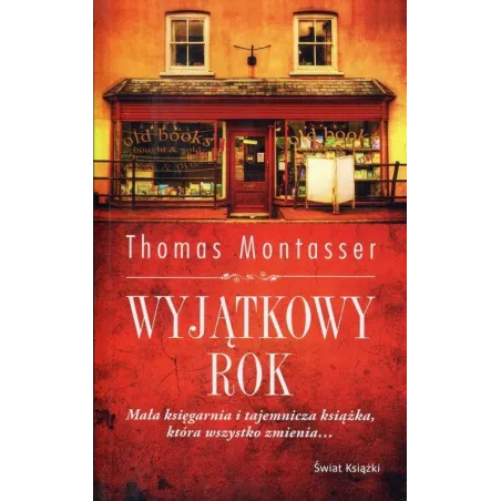 WYJĄTKOWY ROK Thomas Montasser - Świat Książki