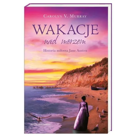 Wakacje Nad Morzem Historia Miłosna Jane Austen