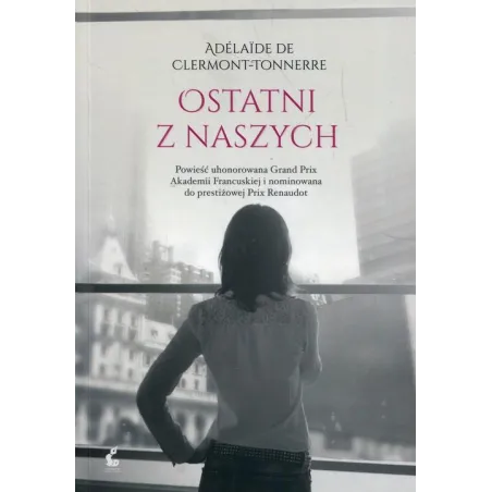 OSTATNI Z NASZYCH Adelaide De Clermont-Tonnerre - Sonia Draga