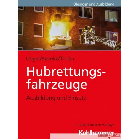Hubrettungsfahrzeuge: Ausbildung Und Einsatz