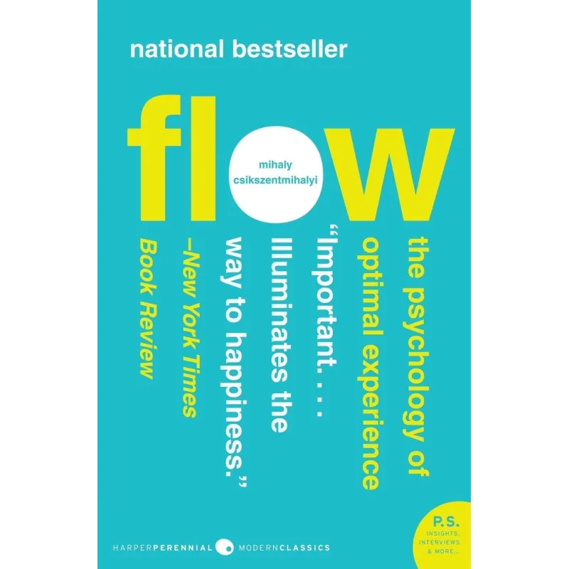 FLOW: THE PSYCHOLOGY OF OPTIMAL EXPERIENCE