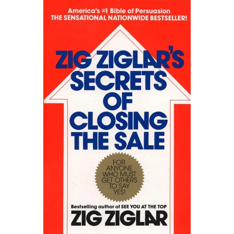 ZIG ZIGLAR'S SECRETS OF CLOSING THE SALE