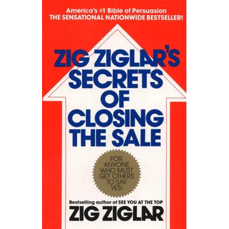 ZIG ZIGLAR'S SECRETS OF CLOSING THE SALE