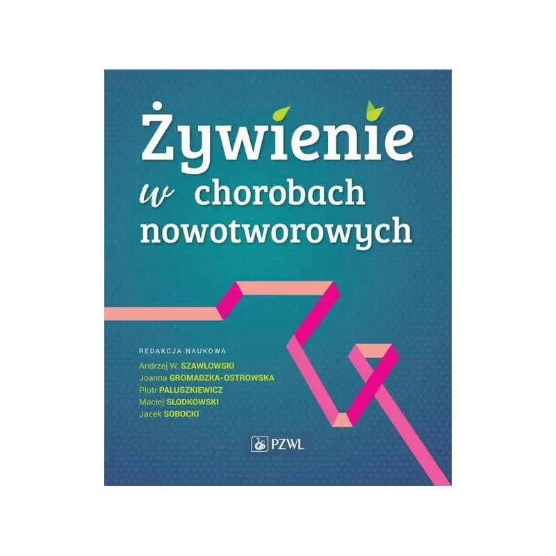 ŻYWIENIE W CHOROBACH NOWOTWOROWYCH