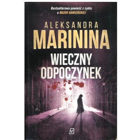 WIECZNY ODPOCZYNEK Aleksandra Marinina - Czwarta Strona