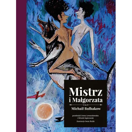 Mistrz i Małgorzata wydanie ilustrowane Michaił Bułhakow