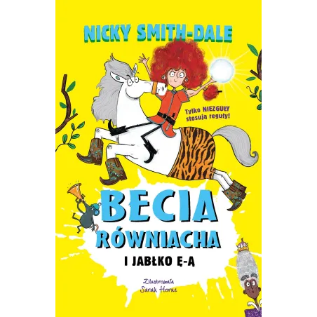 Becia Równiacha i Jabłko ĘĄ. Tom 2 Nicky Smith-Dale