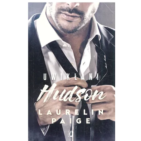UWIKŁANI HUDSON Laurelin Paige - Kobiece