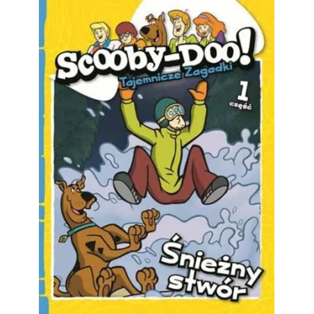 Scoobydoo! Śnieżny Stwór. Tajemnicze Zagadki 1