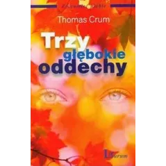 TRZY GŁĘBOKIE ODDECHY