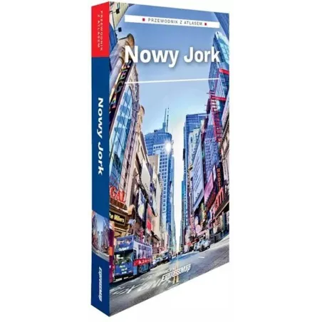 Nowy York. Przewodnik Ilustrowany Z Atlasem