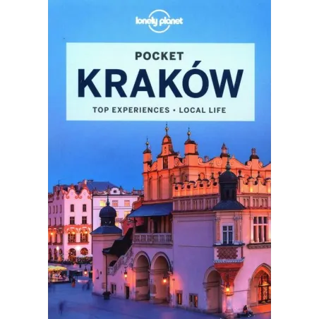 KRAKÓW. TOP EXPERIENCES. LOCAL LIFE