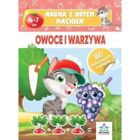 Owoce I Warzywa. Nauka Z Kotkiem Maćkiem 4-7 Lat