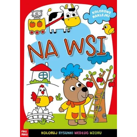 NA WSI. KSIĄŻECZKA Z NAKLEJKAMI