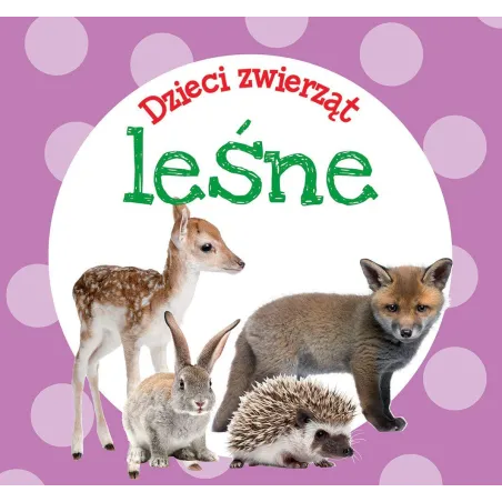 LEŚNE DZIECI ZWIERZĄT