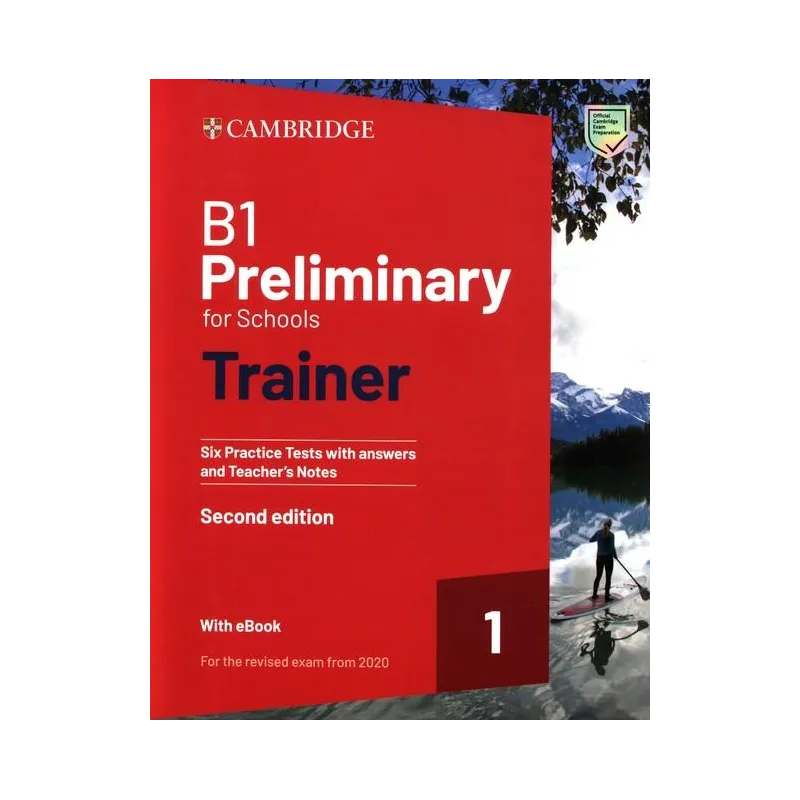 B1 PRELIMINARY FOR SCHOOLS TRAINER 1 FOR THE REVISED 2020 EXAM  SIX PRACTICE TESTS WITH ANSWERS AND TEACHERS NOTES WITH ...