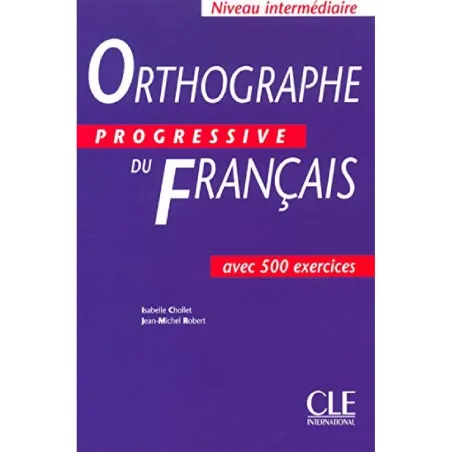 Orthographe Progressive Du Francais Intermediaire Livre