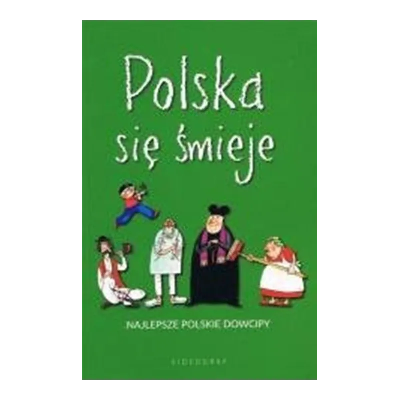 POLSKA SIĘ ŚMIEJE. NAJLEPSZE POLSKIE DOWCIPY