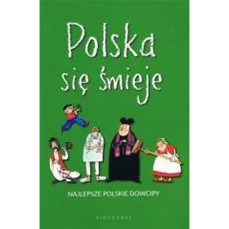 POLSKA SIĘ ŚMIEJE. NAJLEPSZE POLSKIE DOWCIPY