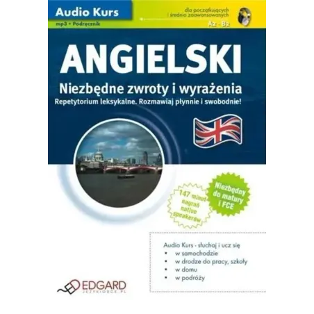 Angielski. Niezbędne Zwroty I Wyrażenia. Audio Kurs: Mp3 + Podręcznik