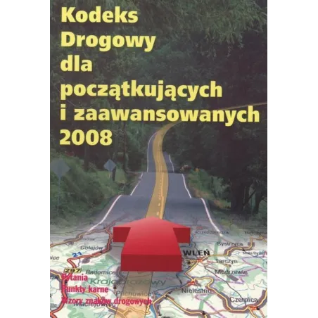 Kodeks Drogowy Dla Początkujących I Zaawansowanych Kodeks Drogowy Dla Początkujących I Zaawansowanych