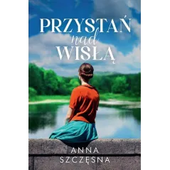 PRZYSTAŃ NAD WISŁĄ