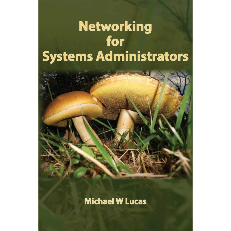 NETWORKING FOR SYSTEMS ADMINISTRATORS