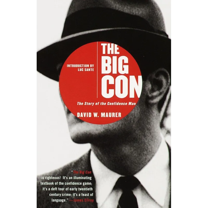 THE BIG CON. THE STORY OF THE CONFIDENCE MAN