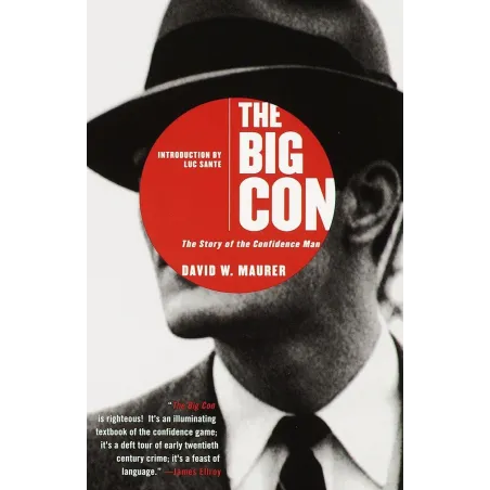 THE BIG CON. THE STORY OF THE CONFIDENCE MAN