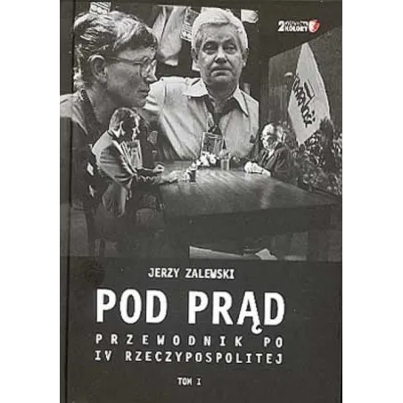 Pod Prąd. Przewodnik Po Iv Rzeczypospolitej 1