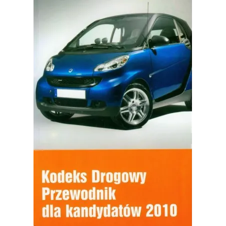 KODEKS DROGOWY PRZEWODNIK DLA KANTYDATÓW - MZ