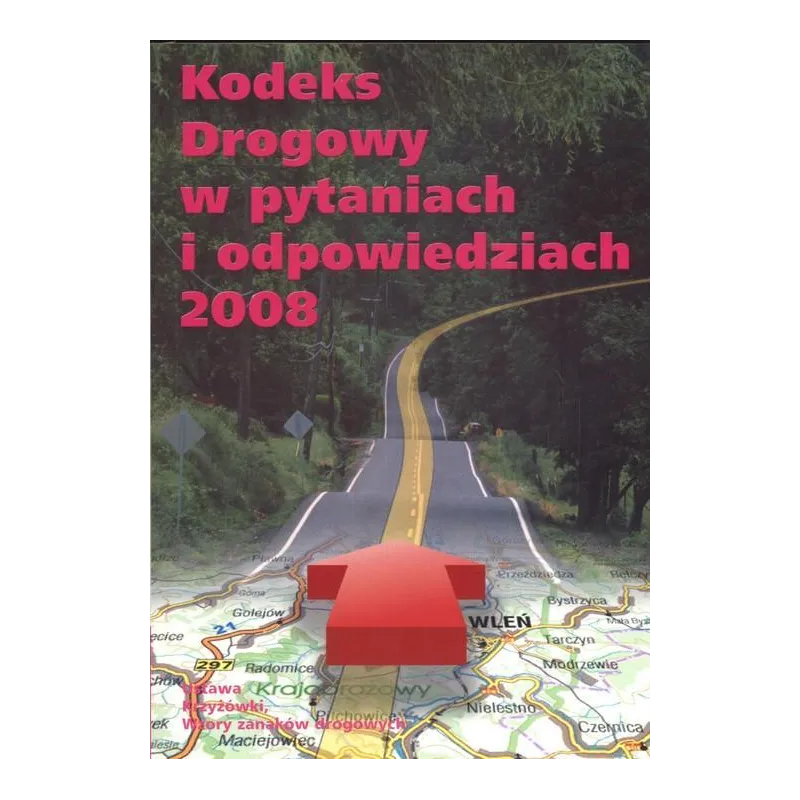 KODEKS DROGOWY W PYTANIACH I ODPOWIEDZIACH - MZ