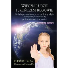 WIECZNI LUDZIE I SKOŃCZENI BOGOWIE