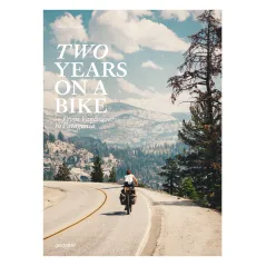 TWO YEARS ON A BIKE: FROM VANCOUVER TO PATAGONIA