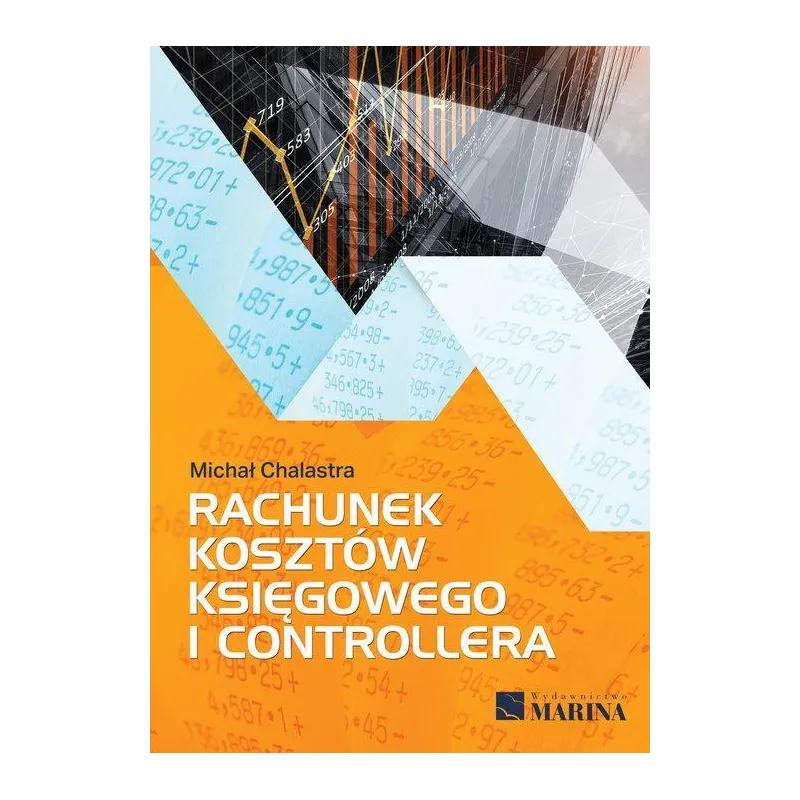 RACHUNEK KOSZTÓW KSIĘGOWEGO I CONTROLLERA Michał Chalastra - Marina