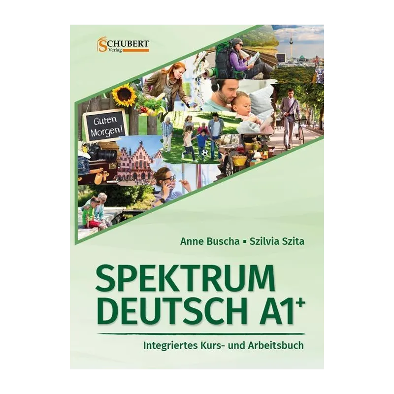 SPEKTRUM DEUTSCH A1+: INTEGRIERTES KURS- UND ARBEITBUCH