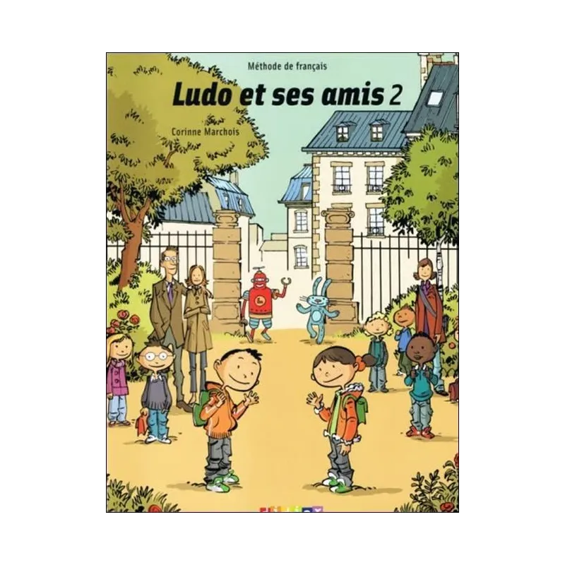 LUDO ET SES AMIS 2 PODRĘCZNIK Corrine Marchois - Didier