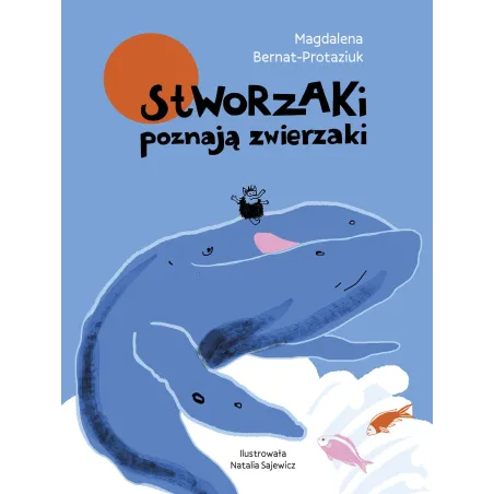 Stworzaki. Poznają Zwierzaki