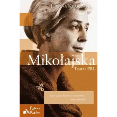 MIKOŁAJSKA TEATR I PRL Krakowska Joanna