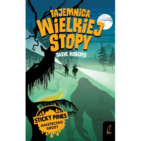 Tajemnica Wielkiej Stopy. Sticky Pines Miasteczko Grozy