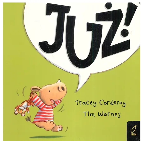 MALUCH POZNAJE ŚWIAT JUŻ! Tracey Corderoy, Tim Warnes - Wilga