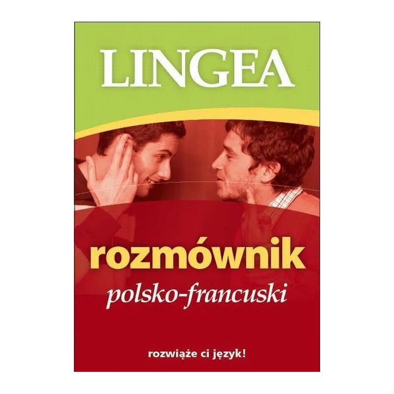 ROZMÓWNIK POLSKO-FRANCUSKI - Lingea