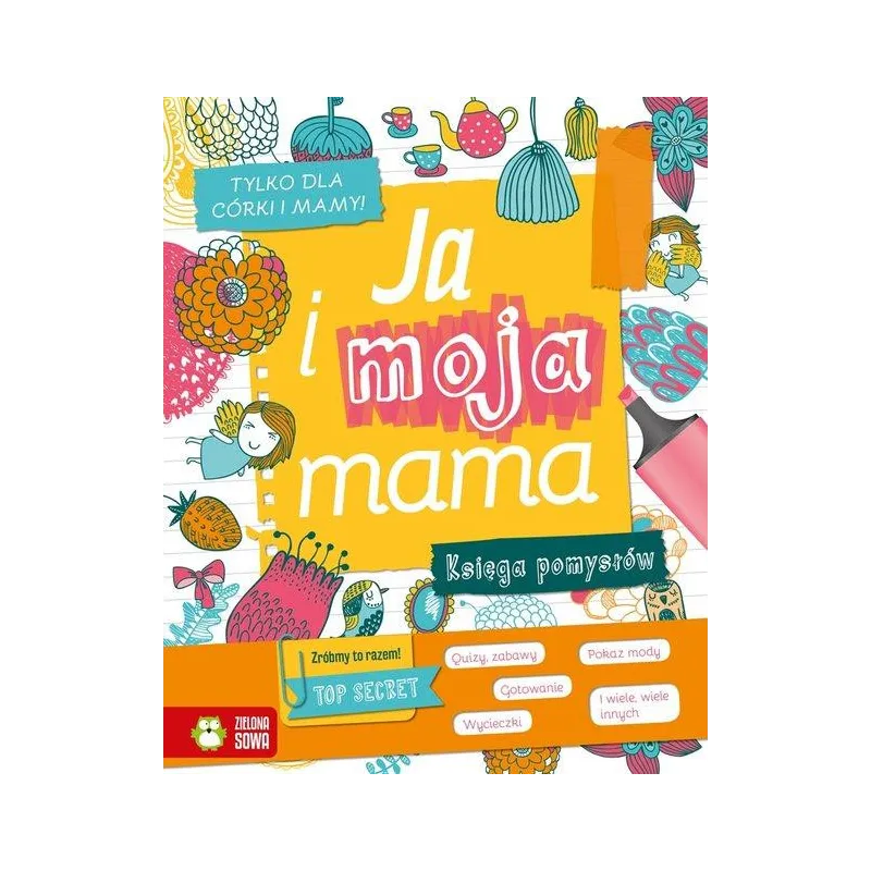 JA I MOJA MAMA Aniela Cholewińska-Szkolik - Zielona Sowa