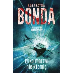 TYLKO MARTWI NIE KŁAMIĄ