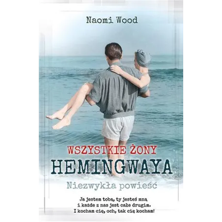 WSZYSTKIE ŻONY HEMINGWAYA Naomi Wood - Pascal