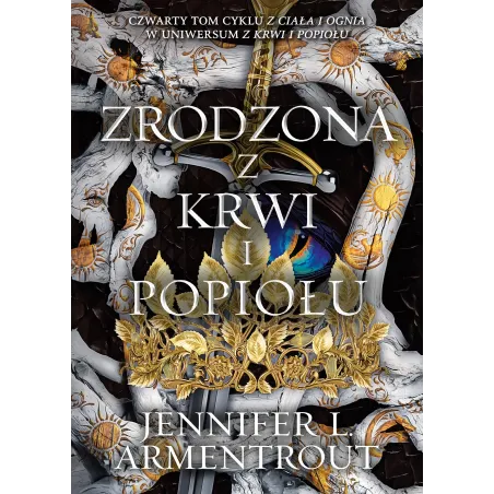 Zrodzona Z Krwi I Popiołu. Z Ciała I Ognia.